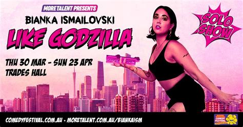 Bianka Ismailovski Like Godzilla At Melbourne International Comedy