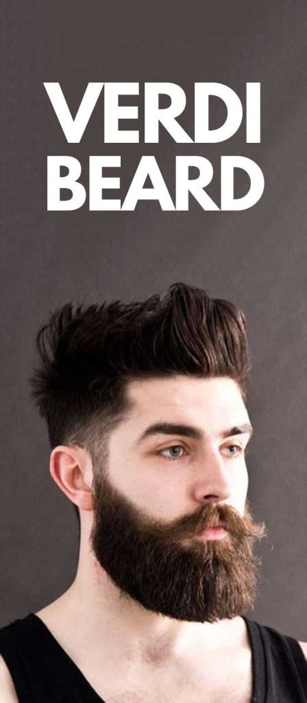 The Ultra Masculine And Sexy Verdi Beard Style In 5 Steps