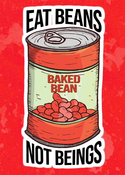 Vegan Eat Beans Not Beings Poster By Posterworld Displate