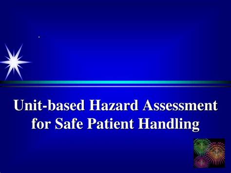 Ppt Unit Based Hazard Assessment For Safe Patient Handling Powerpoint