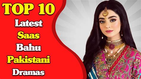 Top 10 Latest Saas Bahu Pakistani Dramas Youtube