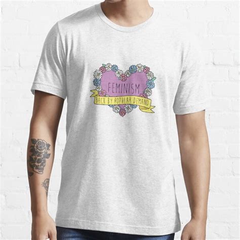 Feminism Flower Back By Popular Demand T Shirt For Sale By Shebandit