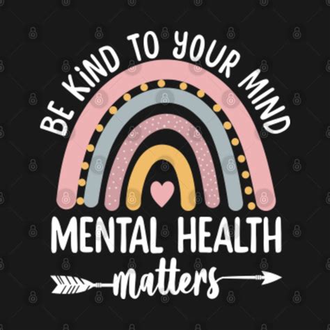 Be Kind To Your Mind Mental Health Awareness Month Mental Health