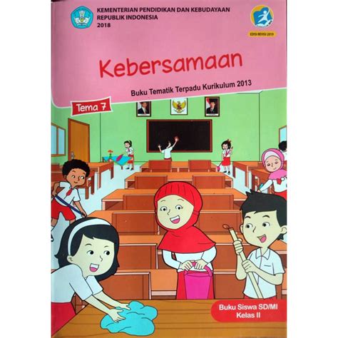 Tematik kelas 2 sd tema 1 dan tema 2 (kemdikbud, 2016) 2. BUKU TEMATIK SD KELAS 2 TEMA 7 - KEBERSAMAAN | Shopee ...