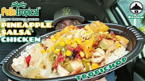 Pollo Tropical Chicken With Pineapple Salsa Tropichop Review 🌴🍍💃🐔