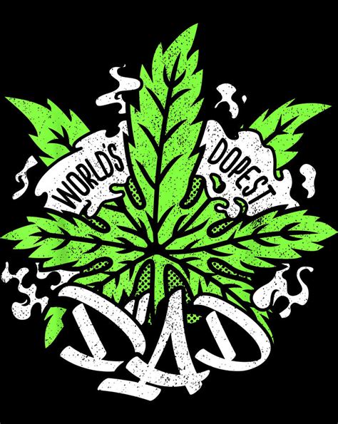 Worlds Dopest Dad Men Cannabis Leaf Weed Father T Png Digital Art