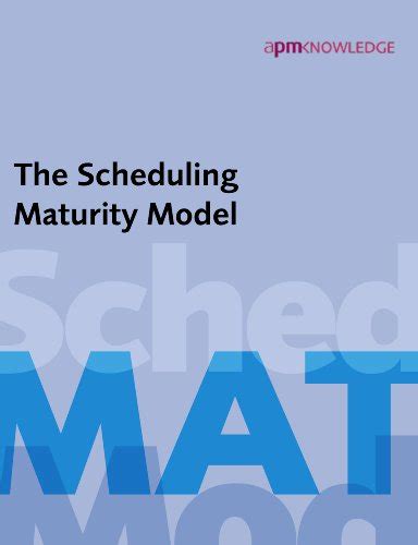 The Scheduling Maturity Model Ebook Association For Project