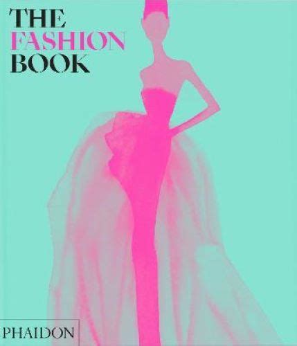 Phaidon Fashion Book New Edition Revised And Updated 2022 Edition
