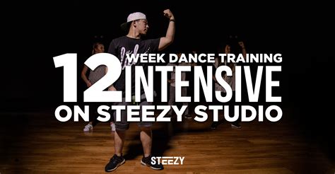 12 Week Dance Training Intensive On Steezy Studio Steezy Blog