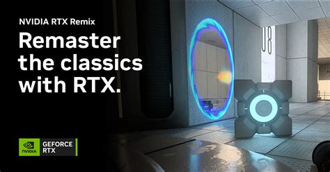 Nvidia Launches Rtx Remix Runtime Open Source Brings New Life To Old Games