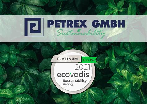 Petrex Gmbh Reached The Ecovadis Platinum Status Petrex Gmbh Sales