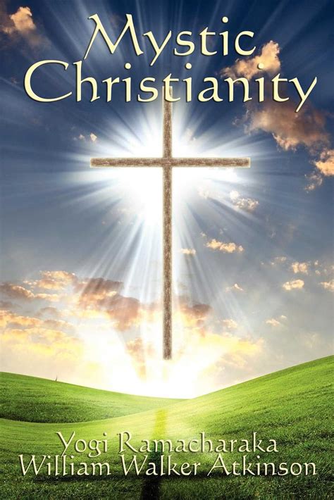 Mystic Christianity Ebook By Yogi Ramacharaka Official Publisher Page