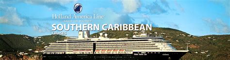 Holland America Southern Caribbean Cruises 2019 2020 And