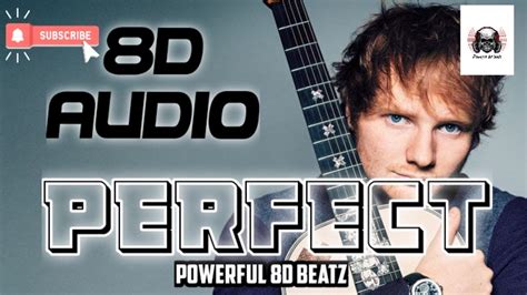 Perfect 8d Audio Ed Sheeran Powerful 8d Beatz Youtube