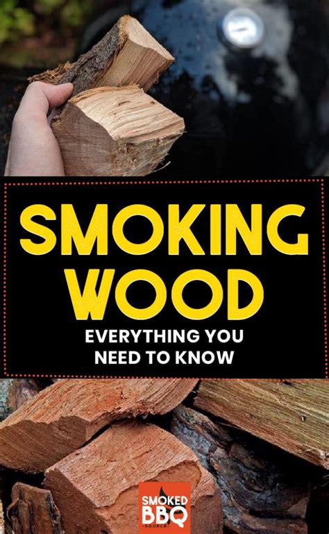 Everything You Need To Know About Smoking Wood Smoked Bbq Source