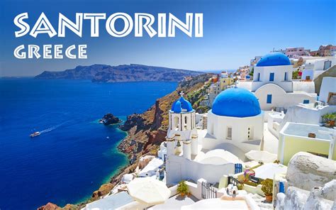 Santorini Greece Travel Guide Top Things To Do