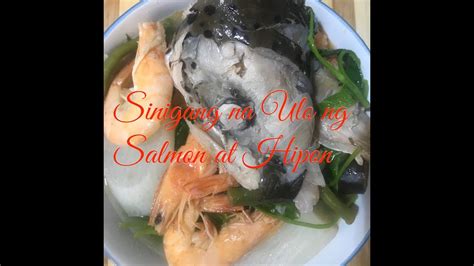 How To Cook Sinigang Na Ulo Ng Salmon At Hipon My Version Youtube