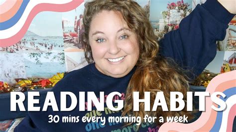Reading For 30 Mins Every Morning For A Week Reading Habits Youtube