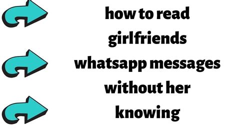 How To Read My Girlfriends Whatsapp Messages Without Her Knowing 2019
