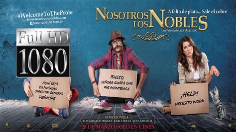 nosotros los nobles 2013 trailer hd 1080p youtube