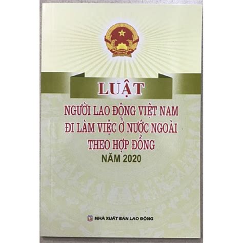 Sách Luật Người Lao động Việt Nam đi Làm Việc ở Nước Ngoài Theo Hợp
