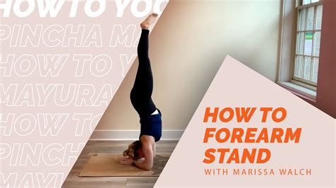 How To Do Forearm Stand Beginner To Advanced Youtube