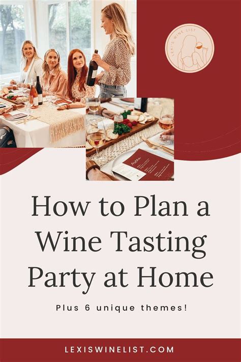 How To Plan A Wine Tasting Party At Home — Lexis Wine List Wine