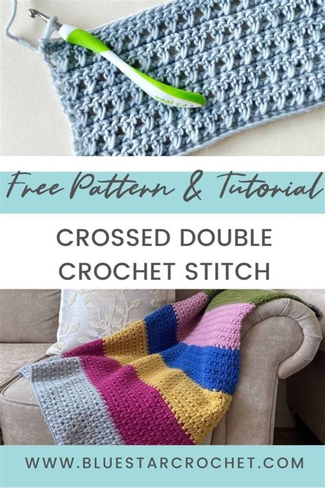Crossed Double Crochet Stitch Free Tutorial Blue Star Crochet