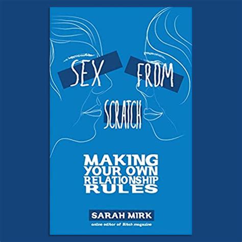 Sex From Scratch Making Your Own Relationship Rules The Shop At Matter