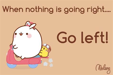 When Nothing Is Going Right Go Left 051319 Spring Molang