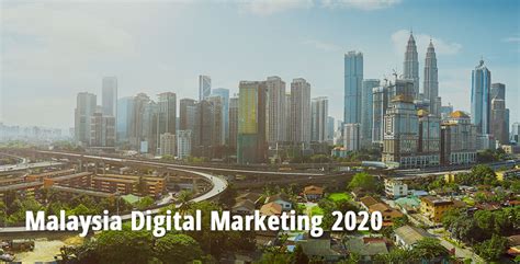 They will gain solid understanding of the support of digital marketing in modern organizational operations. Malaysia Digital Marketing 2020 | AsiaPac - Digital ...