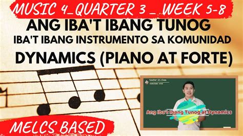Musika 4 Quarter 3 Week 5 8 Ang Ibat Ibang Tunog At Dynamics
