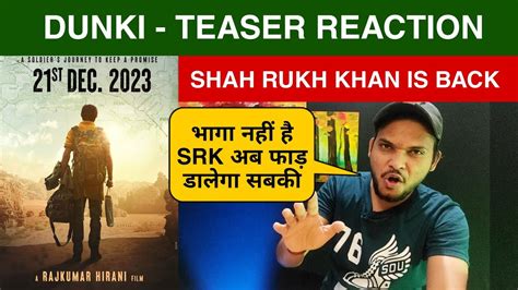 Dunki Teaser Glimpse Shah Rukh Khan Hirani Dunki New Poster Reaction Dunki Public Review
