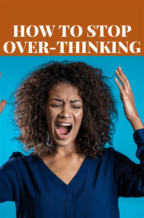 How To Stop Overthinking Healthier Steps