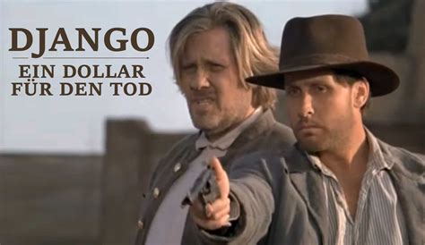 Django Ein Dollar Für Den Tod Netzkino