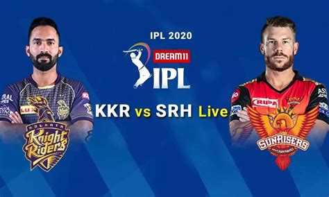 Kkr Vs Srh Live Cricket Score Ipl 2020 Updates Kolkata Knight Riders
