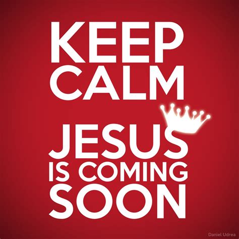 We did not find results for: Keep Calm ... Jesus is coming soon | Calm quotes, Keep ...