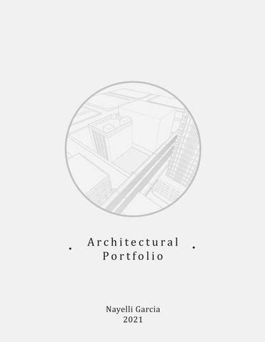 NG Architecture Portfolio By Nayelli Garcia Issuu