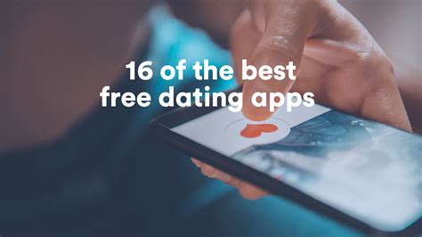 Best Free Dating Apps In Uk Dating Apps For Relationships