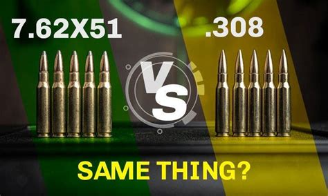 762x51 Vs 308 Whats The Difference Bear Creek Arsenal