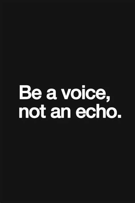 Be A Voice Words Quotes Motivational Quotes Words