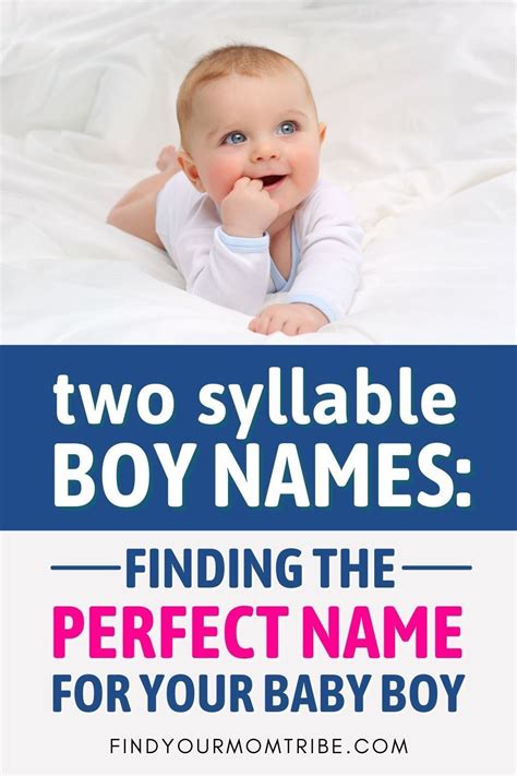 Choose From A List Of Over 50 Two Syllable Boy Names Together With