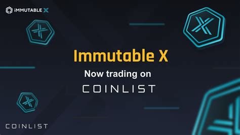 Coinlist Immutable X Imx Now Trading On Coinlist