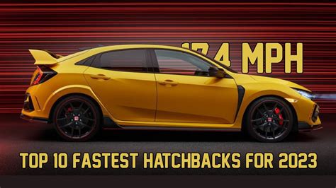 Top 10 Fastest Hatchbacks For 2023 Youtube