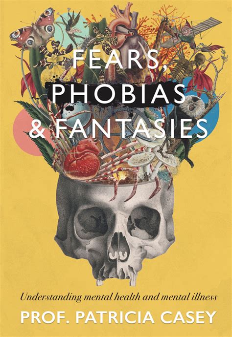 Fears Phobias And Fantasies Currach Books