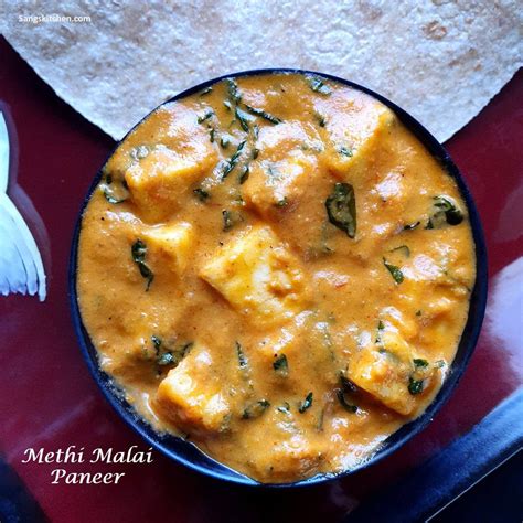 methi malai paneer methi paneer gravy sangskitchen