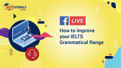 Ielts Grammatical Range How To Improve And Construct Proper Sentences