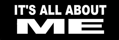 Its All About Me Die Cut Decal Pro Sport Stickers