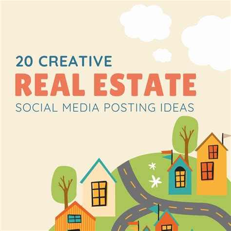 Creative Real Estate Posts For Social Media Attention Getting