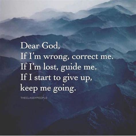 Inspirational Positive Quotes Dear God If Im Wrong